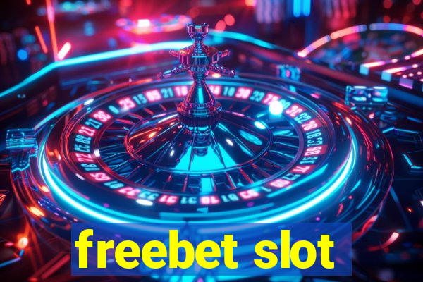 freebet slot