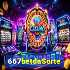 667betdaSorte