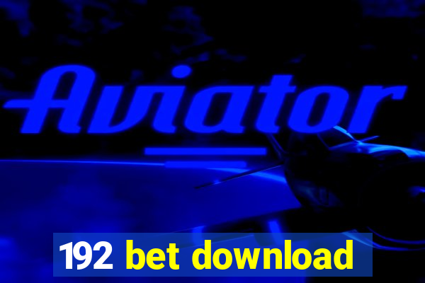 192 bet download