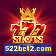 522bet2.com