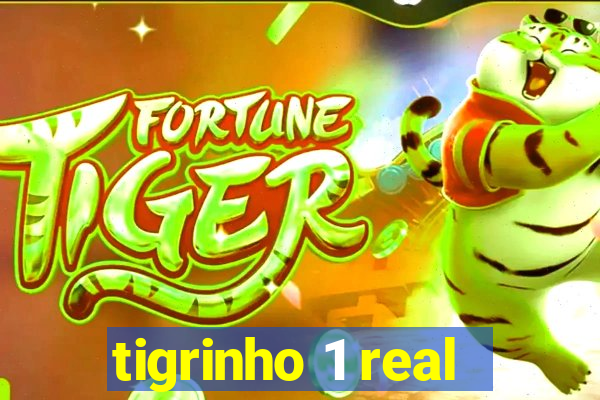 tigrinho 1 real