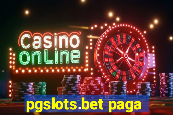 pgslots.bet paga