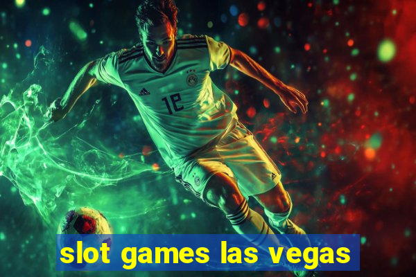 slot games las vegas