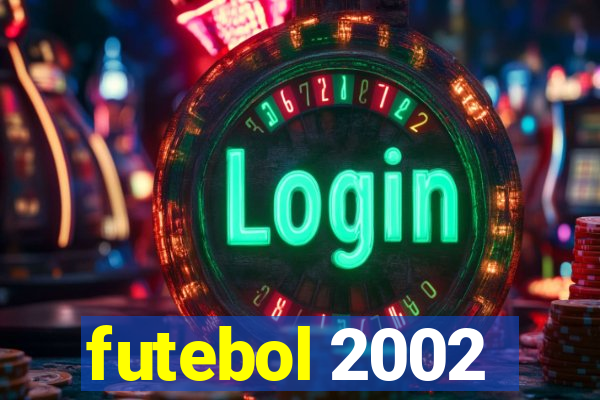 futebol 2002