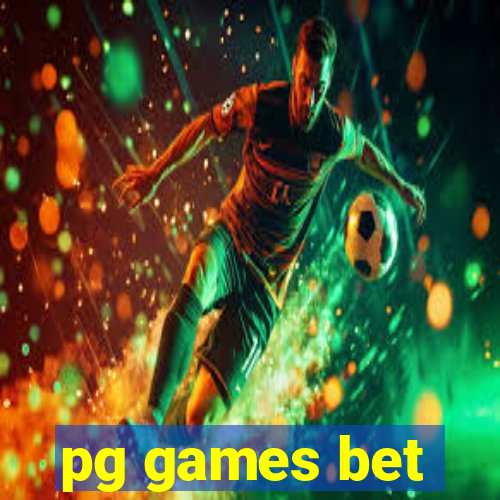 pg games bet