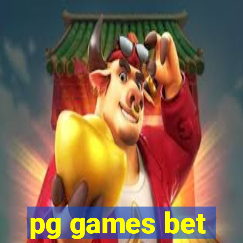 pg games bet