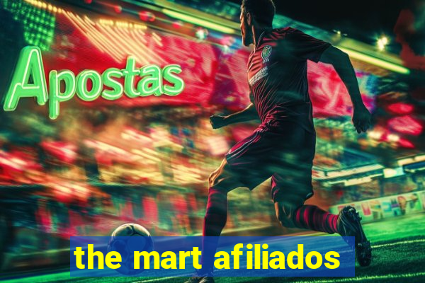 the mart afiliados