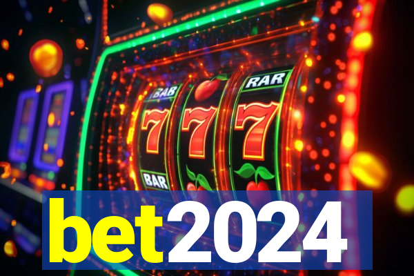 bet2024