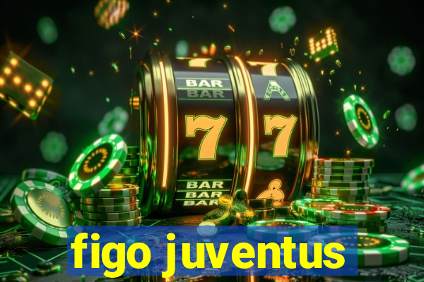 figo juventus