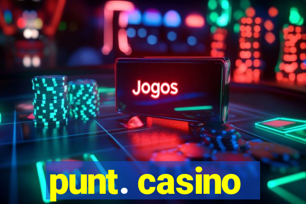 punt. casino