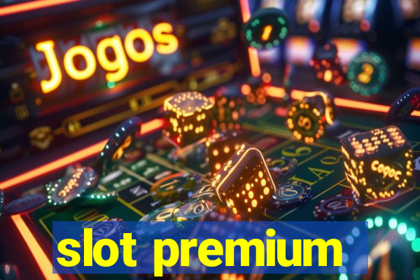 slot premium