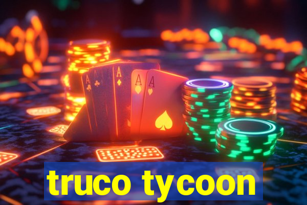 truco tycoon