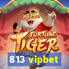 813 vipbet