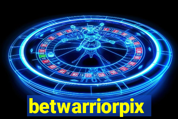 betwarriorpix