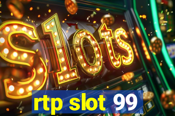 rtp slot 99