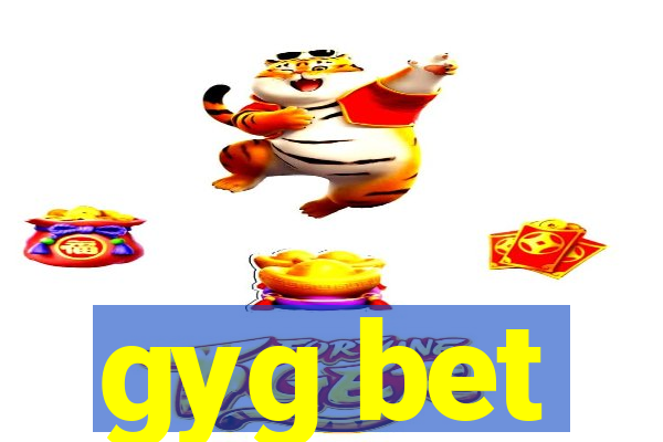 gyg bet