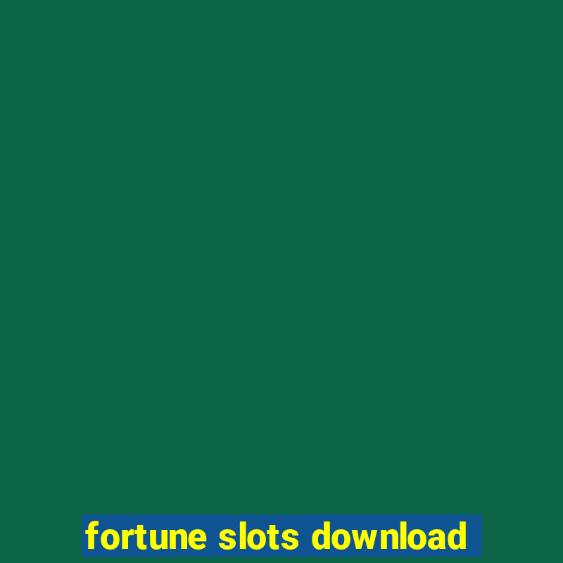 fortune slots download