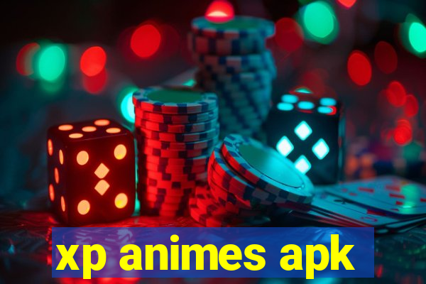 xp animes apk