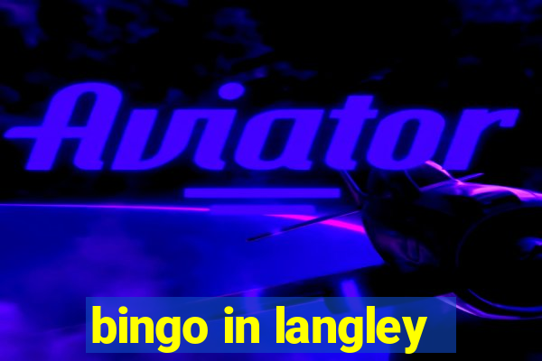 bingo in langley