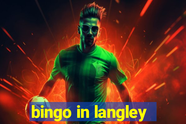 bingo in langley