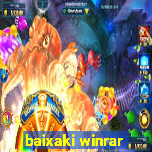 baixaki winrar