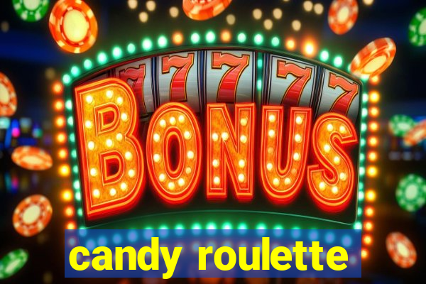 candy roulette