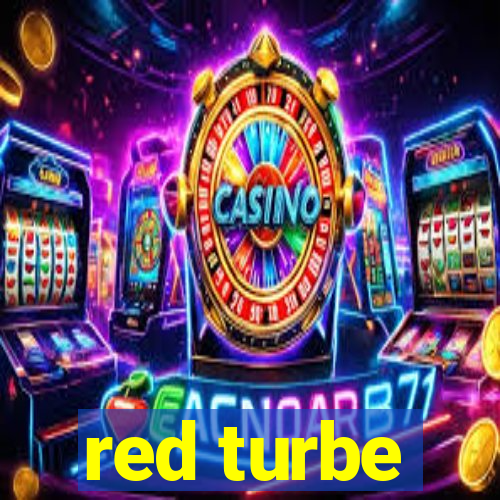 red turbe