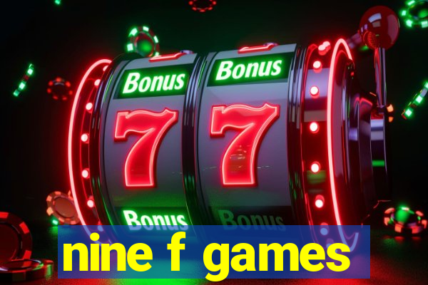 nine f games