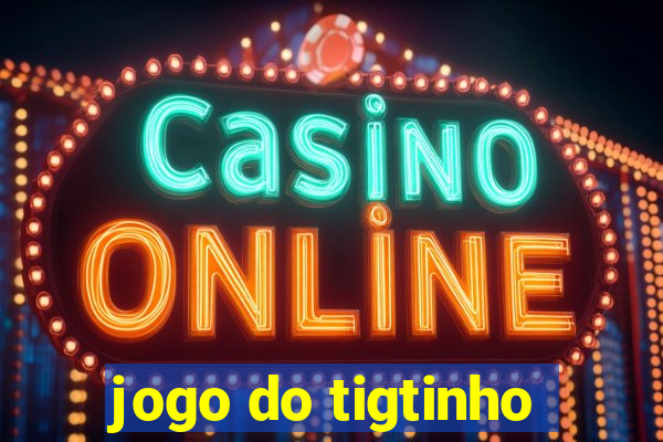 jogo do tigtinho