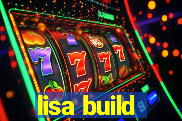 lisa build