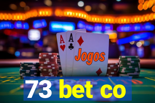 73 bet co