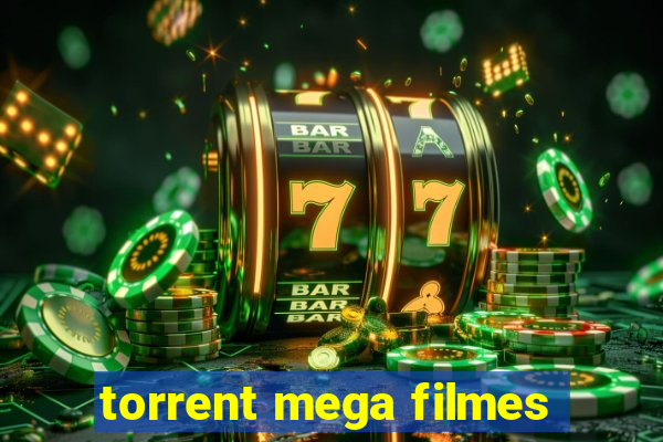 torrent mega filmes