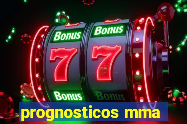 prognosticos mma