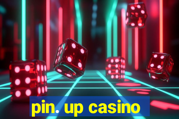 pin. up casino