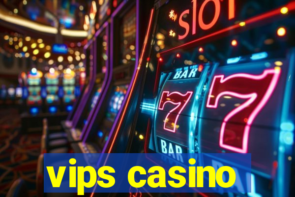 vips casino