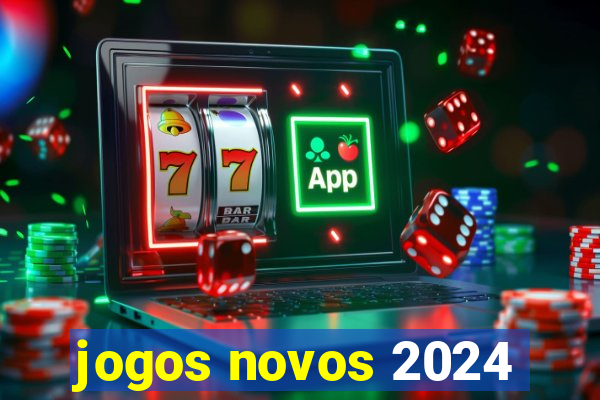 jogos novos 2024