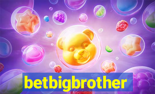 betbigbrother