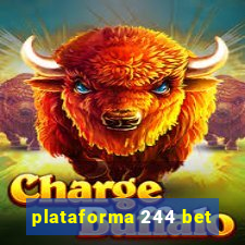 plataforma 244 bet