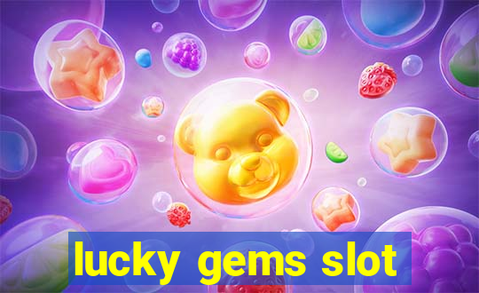 lucky gems slot