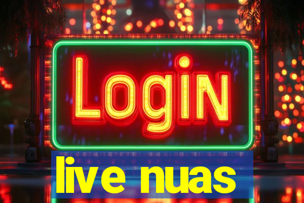 live nuas