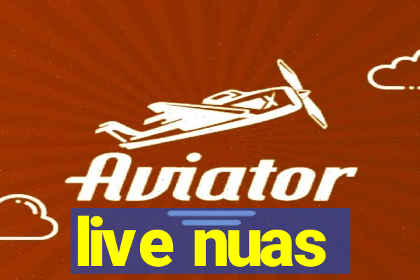 live nuas