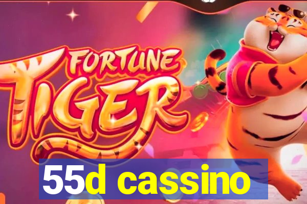 55d cassino