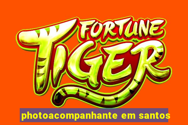 photoacompanhante em santos