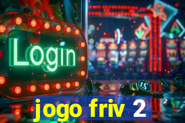 jogo friv 2