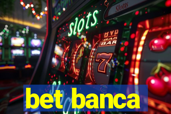 bet banca