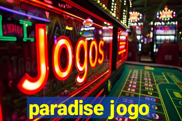 paradise jogo