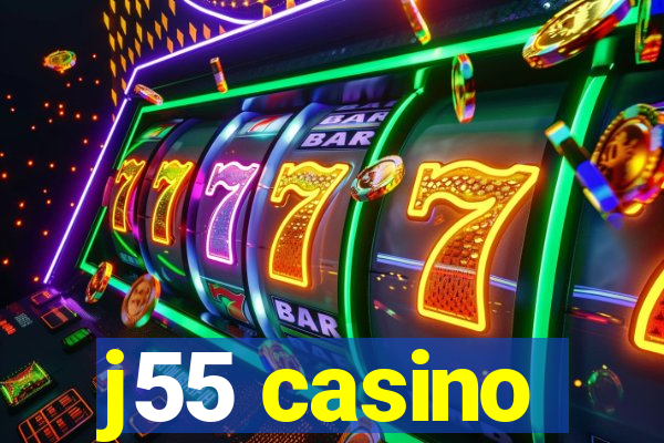 j55 casino