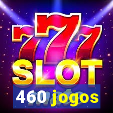 460 jogos