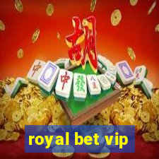 royal bet vip