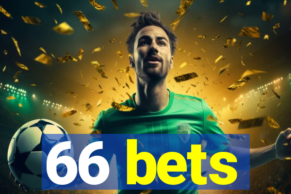 66 bets